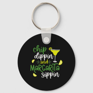 Chip Dippin' And Margarita Sippin' Cinco De Mayo F Keychain