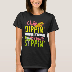 Chip Dippin And Margarita Sippin Cinco De Mayo  T-Shirt