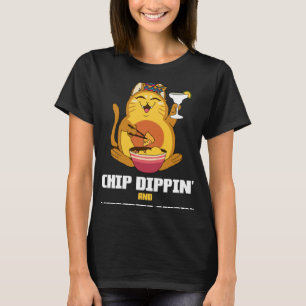 Chip Dippin Margarita Sippin Cat Alcohol Cocktail  T-Shirt