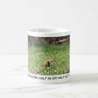 CHIPMUNK HALF IN OR HALF OUT? COFFEE MUG