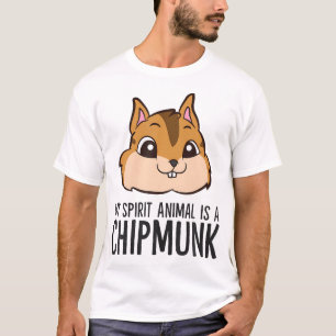 Chipmunk Lover My Spirit Animal Is A Chipmunk  T-Shirt