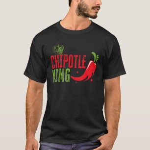 Chipotle King Chili Flavour Spicy Food T-Shirt