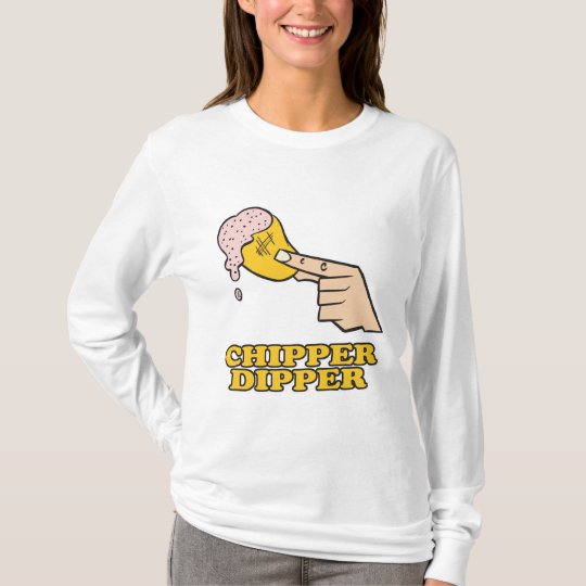 chipper dipper chip dip T-Shirt