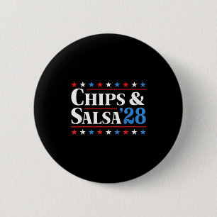 Chips And Salsa 2028 Funny Presidential Election 2 2 Inch Round Button
