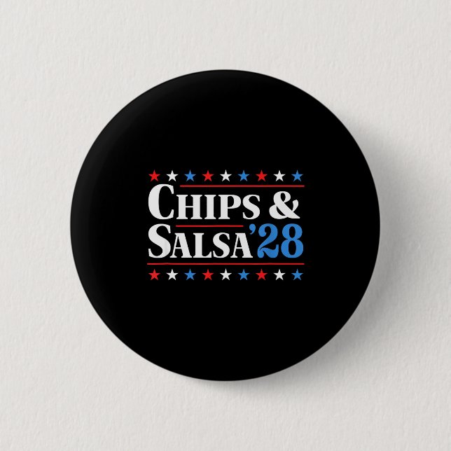 Chips And Salsa 2028 Funny Presidential Election 2 2 Inch Round Button (Front)