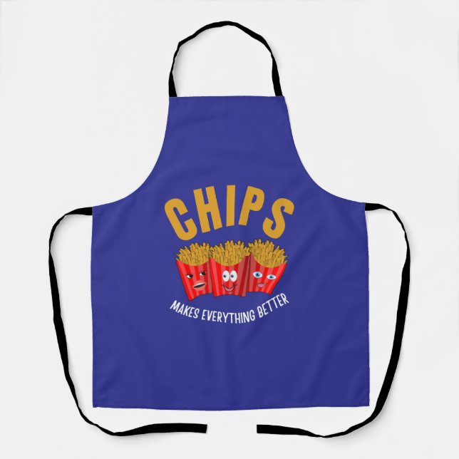 Chips makes everything better apron (Front)