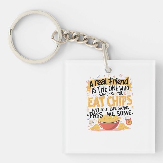 Chips & True Friends Keychain (Front)