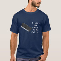Chips With D.I.P. T-Shirt