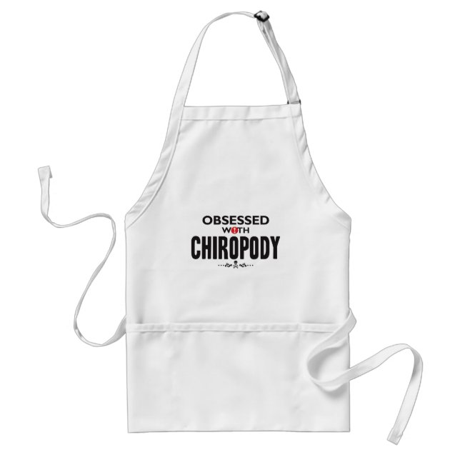 Chiropody Obsessed Standard Apron (Front)