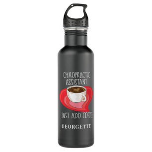 Chiropractic Assistant Just Add Coffee Personalize 710 Ml Water Bottle