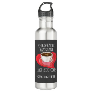 Chiropractic Assistant Just Add Coffee Personalize 710 Ml Water Bottle