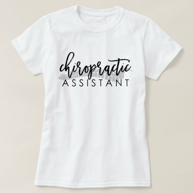 Chiropractic Assistant Script with Spine T-Shirt (Design Front)
