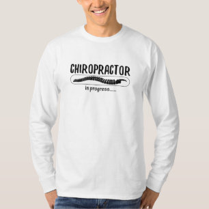Chiropractic Chiropractor In Progress Spine Chiro T-Shirt