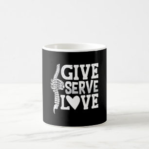 Chiropractic Give Serve Love Spine Chiropractor Coffee Mug