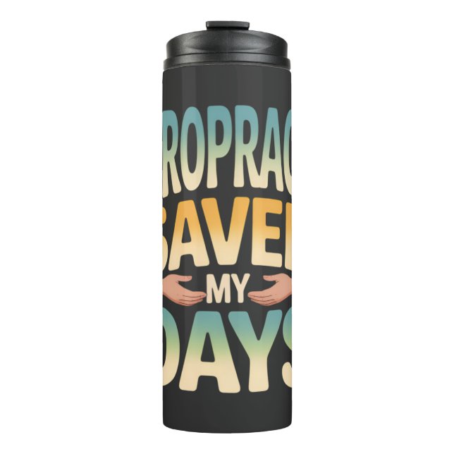 Chiropractic Healing and Back Pain Relief Thermal Tumbler (Front)