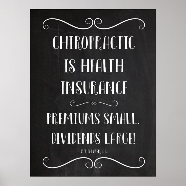 Chiropractic Is Health Insurance 18x24 Poster (Front)