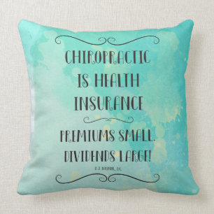 Chiropractic Is Health Insurance Throw Pillow