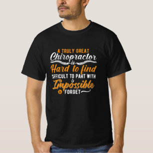 Chiropractic Spine Chiro Truly Great Chiropractor T-Shirt