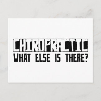 Chiropractic What Else Is There? Postcard