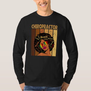 Chiropractor Afro African American Women Black His T-Shirt