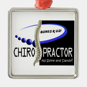 CHIROPRACTOR - ALL SPINE AND DANDY - BONES R US METAL ORNAMENT