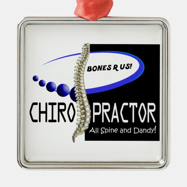 CHIROPRACTOR - ALL SPINE AND DANDY - BONES R US METAL ORNAMENT (Front)