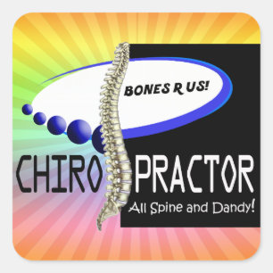 CHIROPRACTOR - ALL SPINE AND DANDY - BONES R US SQUARE STICKER