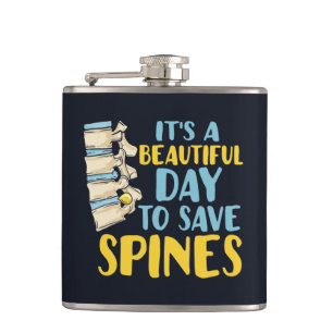 Chiropractor Beautiful Day to Save Spines Hip Flask