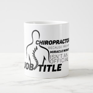 Chiropractor Because Miracle Worker Not Job Title Large Coffee Mug