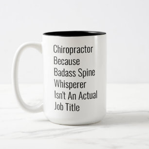 Chiropractor Because Spine Whisperer Not Job Title Two-Tone Coffee Mug