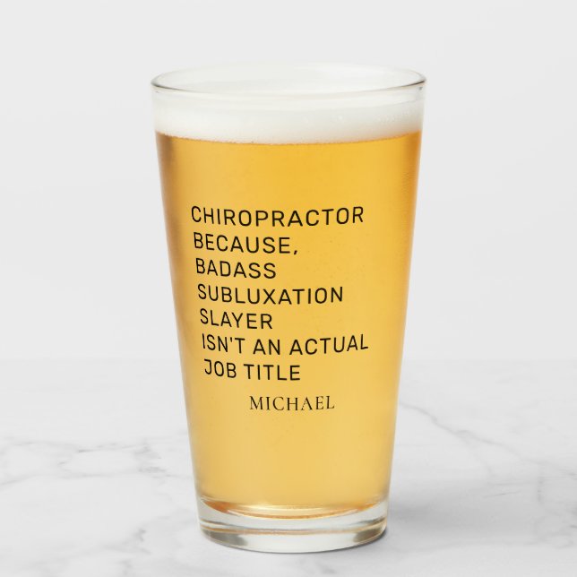 Chiropractor Bone Adjustor Personalized Gag Beer Glass (Front Filled)