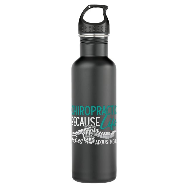 Chiropractor Chiropractic Because Life Spine Gift 710 Ml Water Bottle (Front)