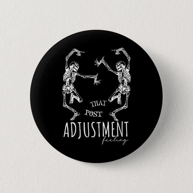 Chiropractor Dancing Skeletons That Post Adjustmen 2 Inch Round Button (Front)