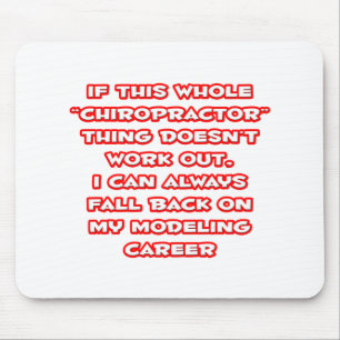 Chiropractor Humour ... Modelling Career Mouse Pad