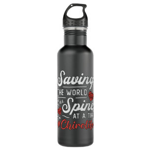 Chiropractor Saving The World Spine Chiropractic 710 Ml Water Bottle