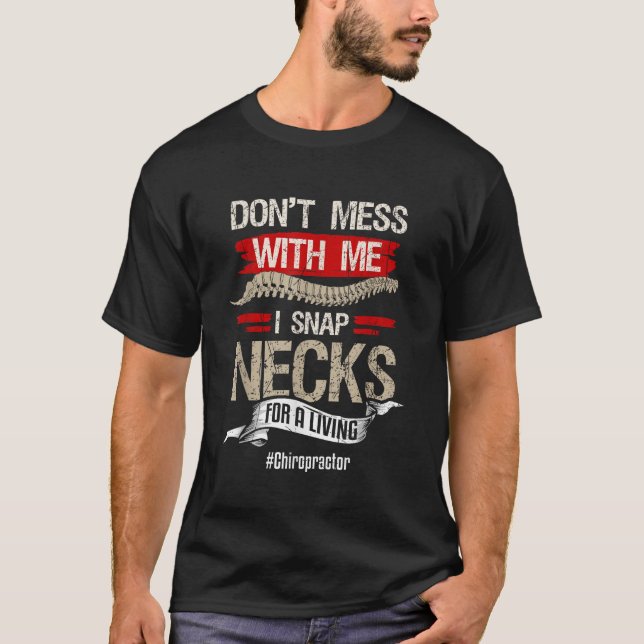 Chiropractor Shirt Funny Chiropractic Gift Humour  (Front)