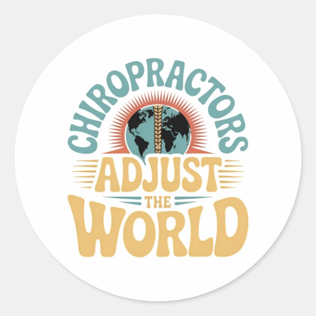 Chiropractors Adjust the World Retro Design Classic Round Sticker (Front)
