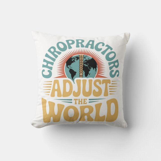 Chiropractors Adjust the World Retro Design Throw Pillow (Front)