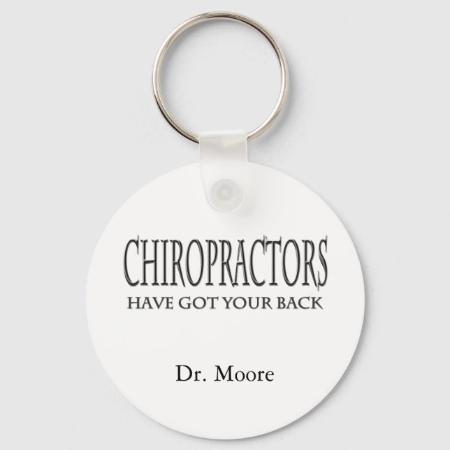 Chiropractors Have Got Your Back Keychain (Front)