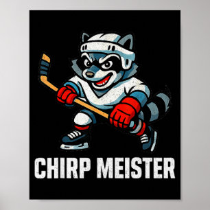 Chirp Meister Funny Hockey Raccoon Traalker Poster