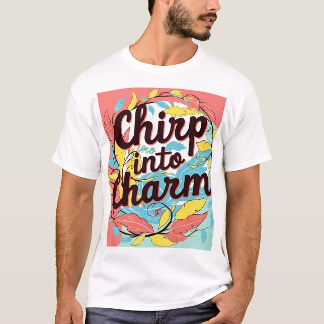 Chirpe dans le design de t-shirts de charme (Devant)