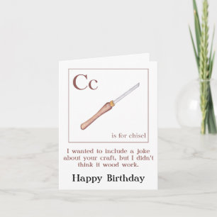 Chisel Joke boiseries Carte d'anniversaire
