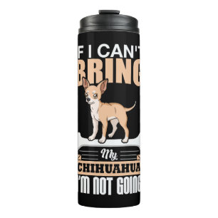 Chiwawa Gift Chihuahua Chi Dog Owner Thermal Tumbler