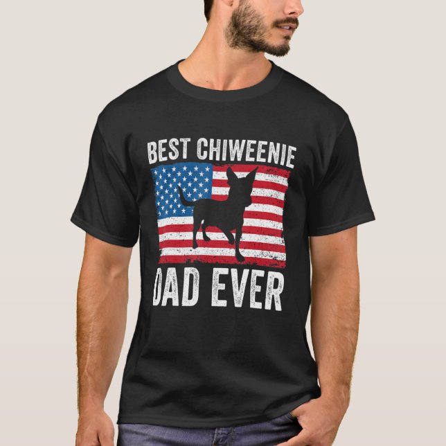 Chiweenie Dad Chiweenie  Owner 4th Of July Patriot T-Shirt (Front)