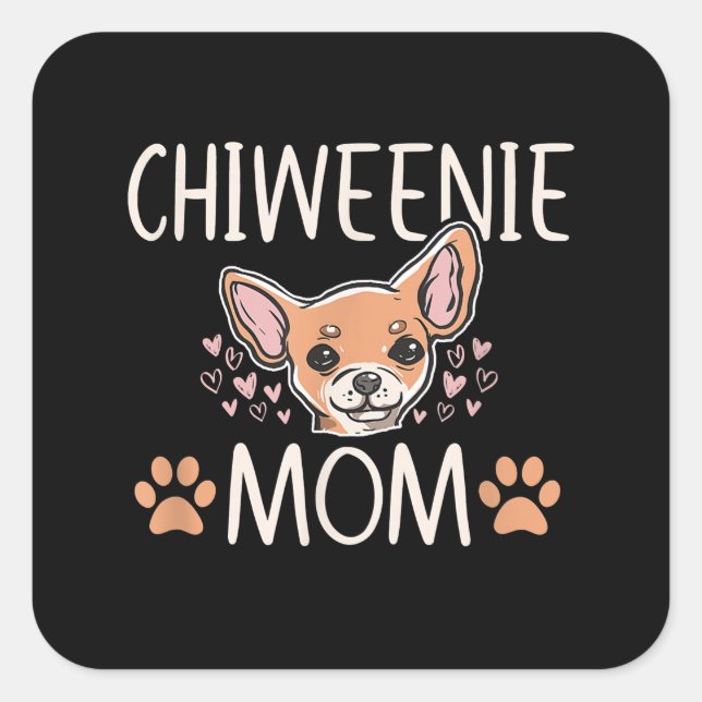 chiweenie mom chihuahua cute dog owner love lover square sticker (Front)