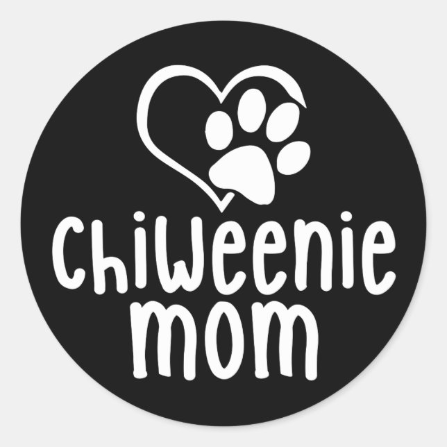 Chiweenie Mom Puppy Heart Paw Love Classic Round Sticker (Front)
