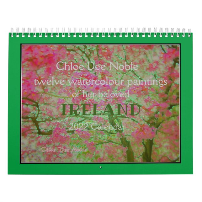 Chloe Dee Noble peintures Irlande Calendrier 2022 (Protection)
