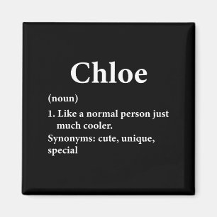 Chloe Name Definition Funny D  Magnet