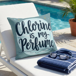 Chlorine Is My Perfume Funny Swimming Quote Throw Pillow