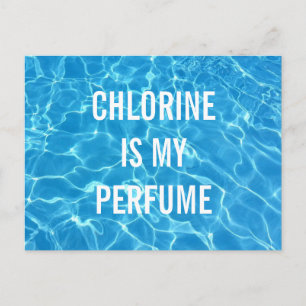 Chlorine Is My Perfume Swimming Pool Typographic Postcard